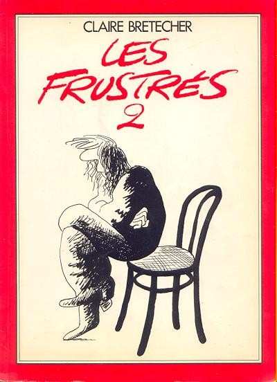 Frustrés (Les) - Tome 2