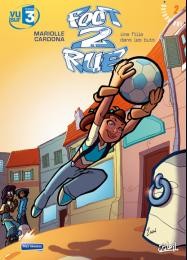 Foot 2 rue - Tome 2 - Une fille dans les buts