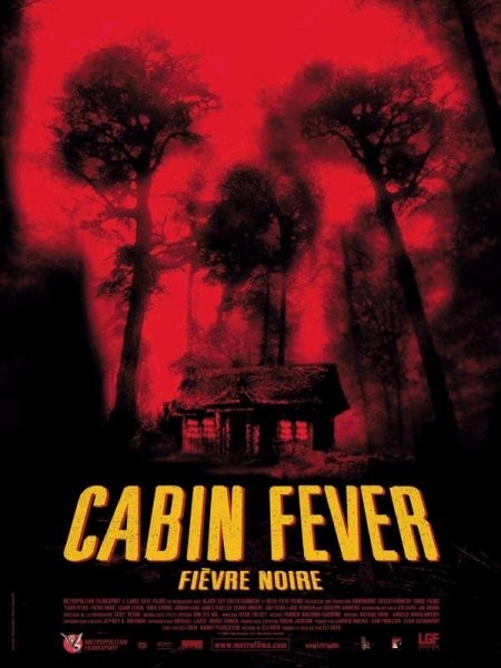 Cabin fever - Fièvre noire