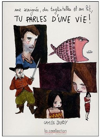 araignée, des tagliatelles et au lit, tu parles d'une vie ! (Une)