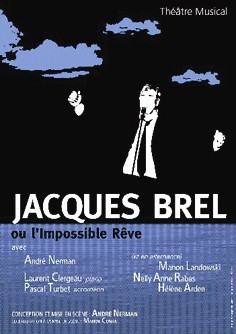Jacques Brel ou l'impossible rêve