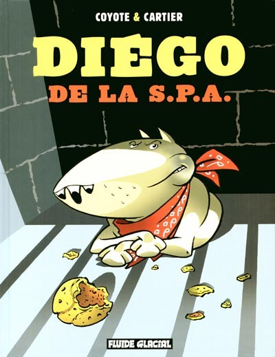 Diégo de la S.P.A. - Tome 1