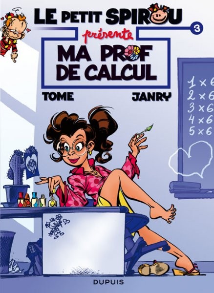 Le Petit Spirou présente - Tome 3 - Ma prof de maths