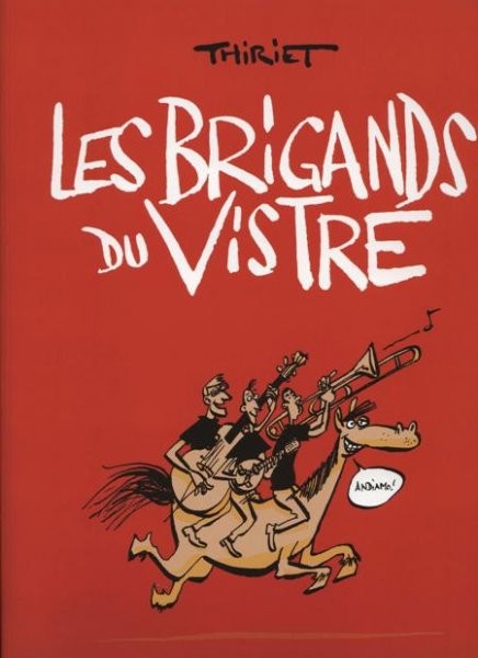 Brigands du vistre (Les)