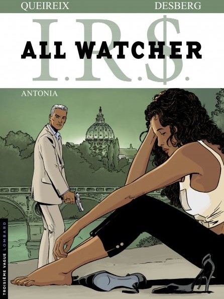 I.R.$. All Watcher - Tome 1 - Antonia