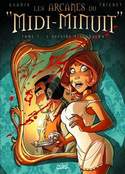 Arcanes du Midi-Minuit (Les) - Tome 7 - L'affaire de Rivendalwn