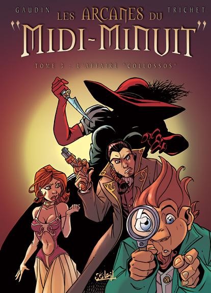 Arcanes du Midi-Minuit (Les) - Tome 3 - L'affaire Collossos