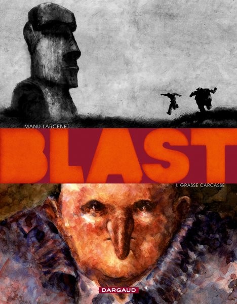 Blast - Tome 1 - Grasse carcasse