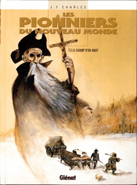 Pionniers du Nouveau Monde (Les) - Tome 3 - le champ d'en-haut