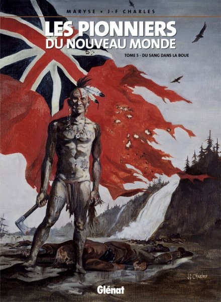 Pionniers du Nouveau Monde (Les) - Tome 5 - du sang dans la boue