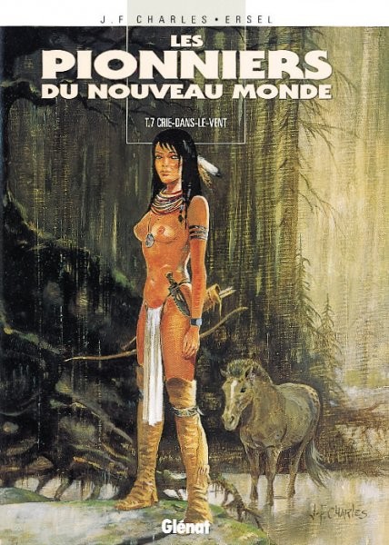 Pionniers du Nouveau Monde (Les) - Tome 7 - Crie-dans-le-vent