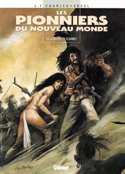 Pionniers du Nouveau Monde (Les) - Tome 9 - La rivière en flamme