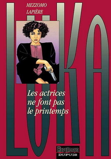 Luka - Tome 6 - Les actrices ne font pas le printemps