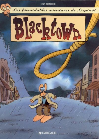 Les Formidables aventures de Lapinot - Tome 1 - Blacktown