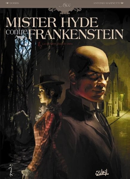Mister Hyde contre Frankenstein - Tome 1 - La dernière nuit de Dieu