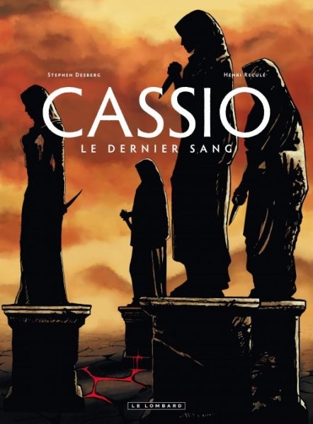 Cassio - Tome 4 - Le dernier sang