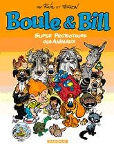 Boule et Bill - Spécial SPA : Super protecteurs des animaux