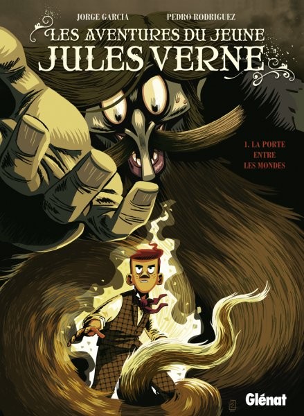 Les aventures du jeune Jules Verne - Tome 1 - La porte entre les mondes