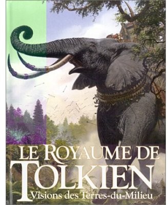 Le Royaume de Tolkien : Visions des Terres-du-milieu