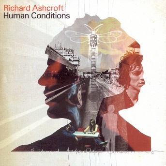 Ashcroft (Richard) - Human Conditions