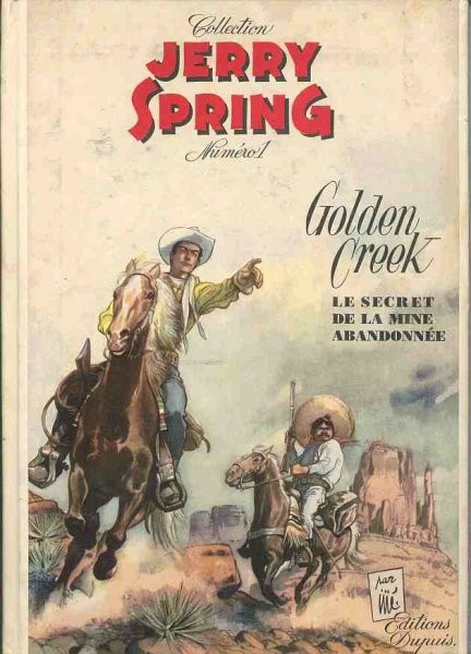 Jerry Spring - Tome 1 - Golden creek (Le secret de la mine abandonnée)