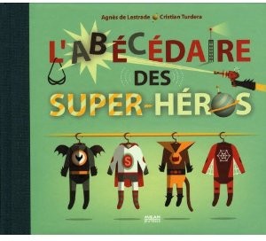 abécédaire des super-héros (L')