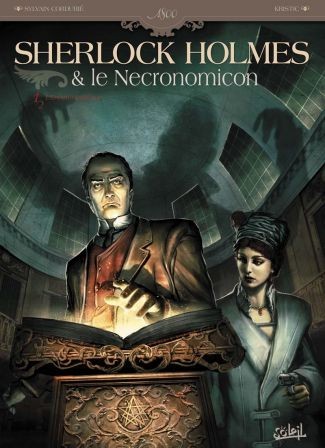Sherlock Holmes & le Necronomicon - Tome 1 - L'ennemi intérieur