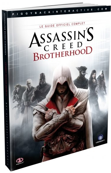Assassin's Creed Brotherhood - Le guide officiel complet