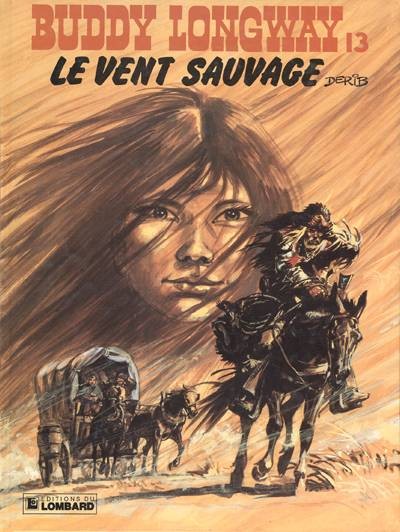 Buddy Longway - Tome 13 - Le vent sauvage