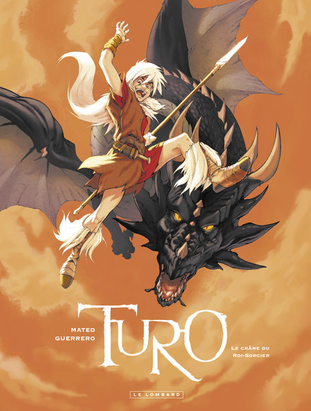 Turo - Tome 1 - Le crâne du Roi-sorcier