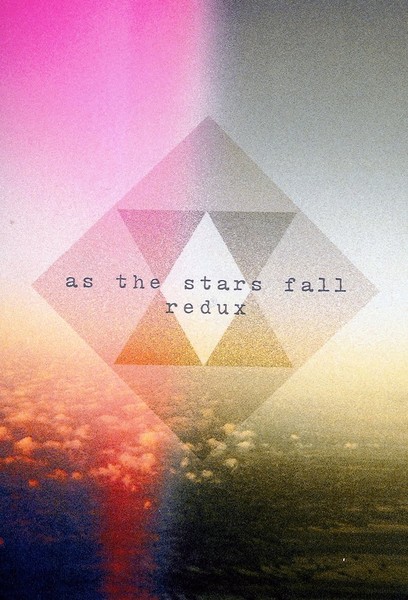 As the stars fall - Redux