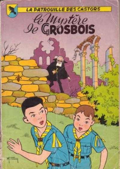 La Patrouille des castors - Tome 1 - Le mystère de Grosbois