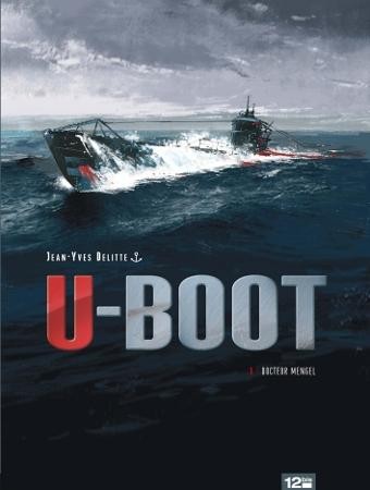 U-boot - Tome 1 - Docteur Mengel