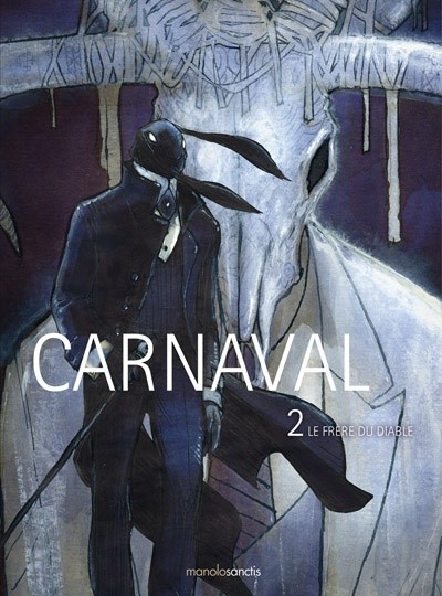 Carnaval - Tome 2 - Le frère du diable