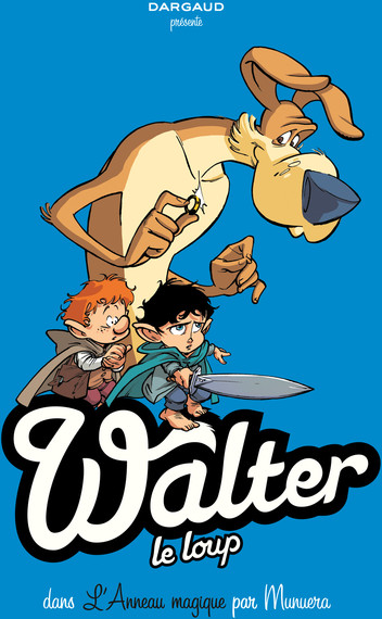 Walter le loup - Tome 3 - L'anneau magique