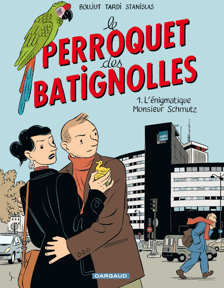 Le Perroquet des Batignolles - Tome 1 - L'énigmatique monsieur Schmutz