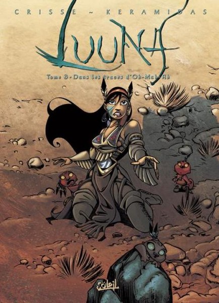 Luuna - Tome 3 - Dans les traces d'Oh-Mah-Ah