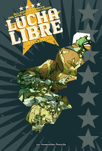Lucha Libre - Intégrale - Tome 2