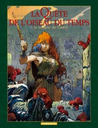 Quête de l'Oiseau du Temps : Cycle 1 (La) - Tome 2 - Le temple de l'oubli