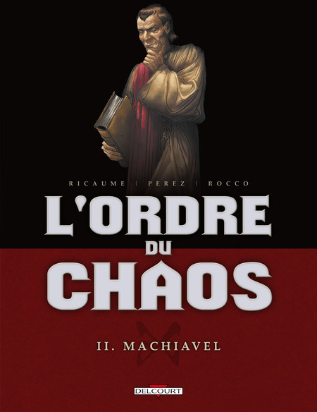 L'Ordre du chaos - Tome 2 - Machiavel