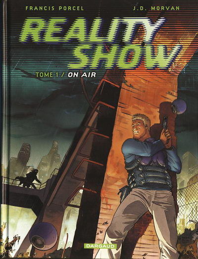 Reality Show - Tome 1 - On air
