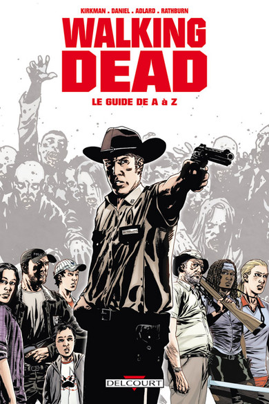Walking Dead - 2012 - Le Guide de A à Z