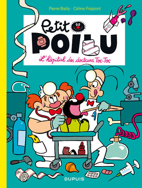 Petit Poilu - Tome 11 - L'hôpital des docteurs Toc-Toc