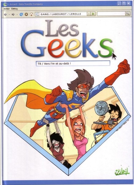 Les Geeks - Tome 8 - Vers l'infini et au-delà ! 