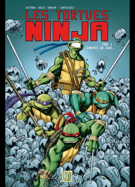 Les Tortues Ninja - 2012 - Tome 2 - Ennemis un jour... 