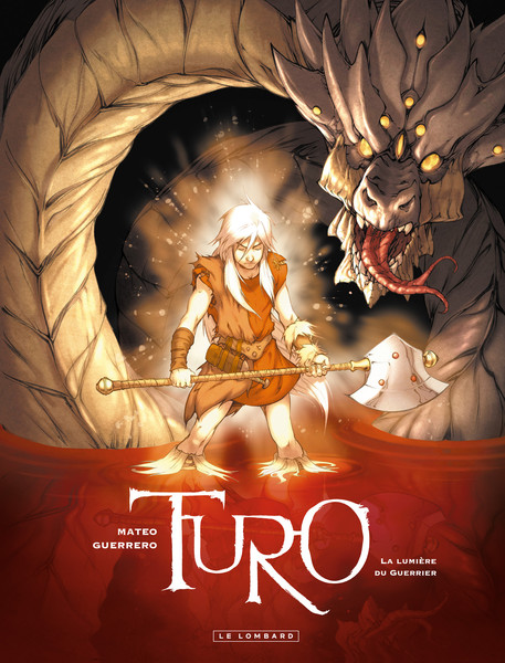 Turo - Tome 3 - La Lumière du Guerrier
