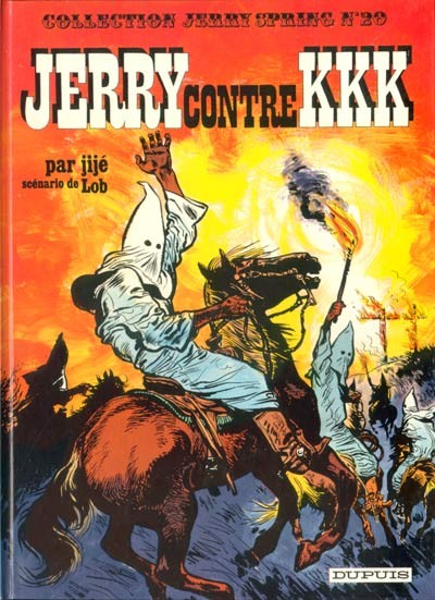 Jerry Spring - Tome 20 - Jerry contre KKK