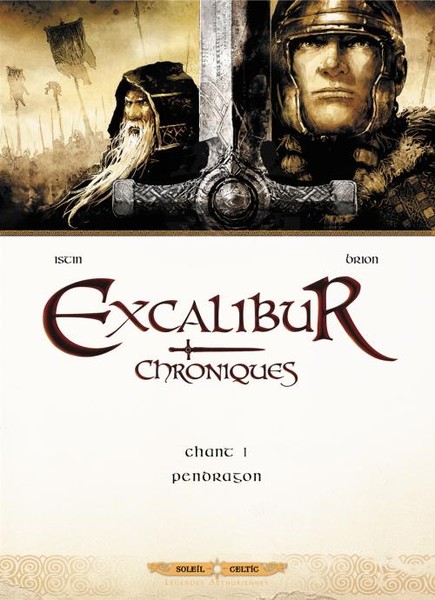 Excalibur - Chroniques - Tome 1 : Pendragon