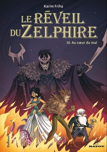 Le Réveil du Zelphire - Tome 3 - Au cœur du mal