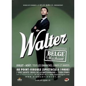 Walter, Belge et méchant